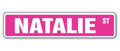 SignJoker] Natalie Street Sign Great Gift Idea 100's of Names to Choose from! Wall Plaque Decoration