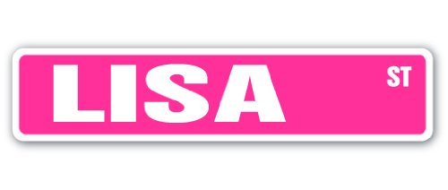 LISA Street Sign Childrens Name Room Sign | Indoor/Outdoor | 18'' Wide Plastic Sign