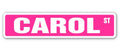 CAROL Street Sign Childrens Name Room Sign | Indoor/Outdoor | 18'' Wide Plastic Sign
