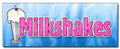 SignMission 24'', Milkshakes