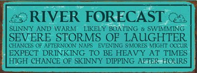 Sun Protected River Forecast Metal Sign, Fade Resistant, Humor, Home Decor