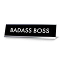Signs Bylita Badass Boss Novelty Desk Sign