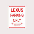 LEXUS PARKING ONLY ALUMINUM STREET SIGN