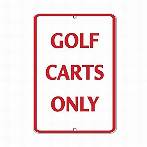 LoMall Golf Carts Only Style 2 Activity Sign Golf Sign 8X12 Tin Warning Sign Parking Sign Crossing Sign