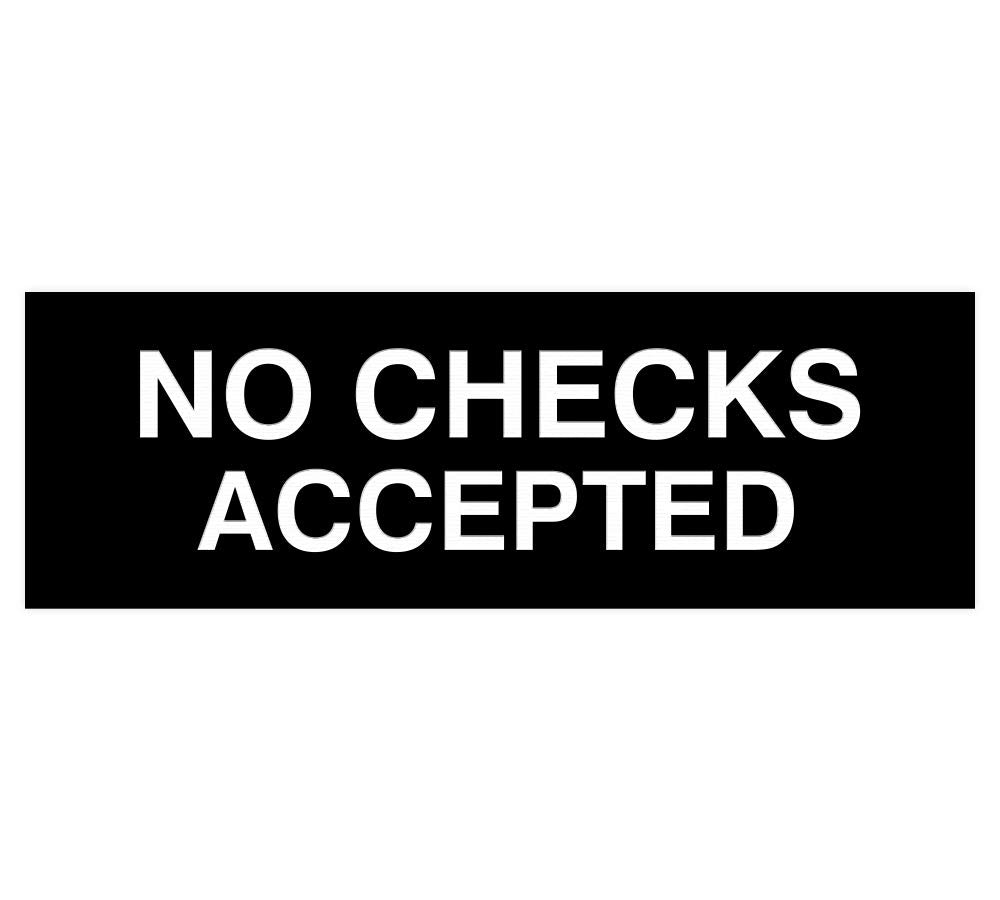 Signs Bylita Basic No Checks Accepted Sign (Black) - Small