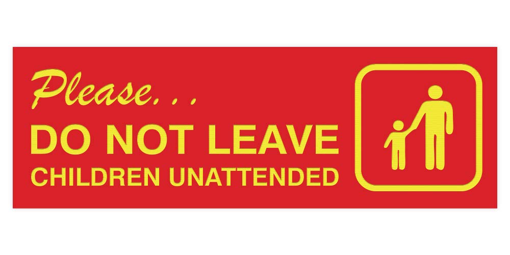 Signs Bylita Basic Do Not Leave Children Unattended Sign (Red/Yellow) - Small