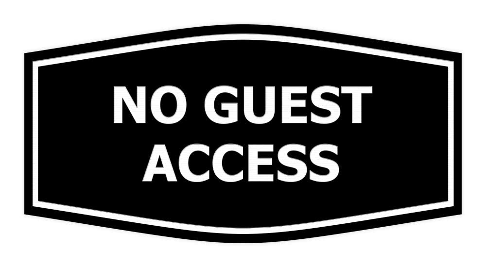 Signs Bylita Fancy No Guest Access Sign (Black) - Small 1 Pack