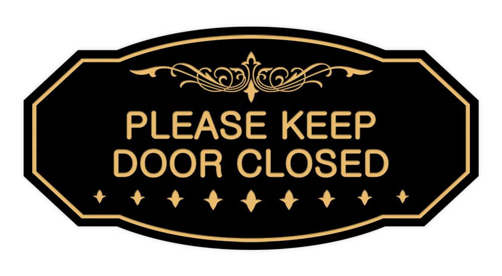 Signs Bylita Victorian Please Keep Door Closed Sign (Black/Gold) - Small 1 Pack