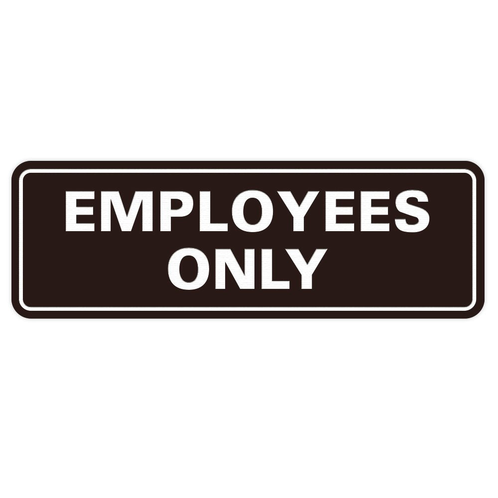 Standard Employees Only Sign - Dark Brown - Medium (1 Pack)