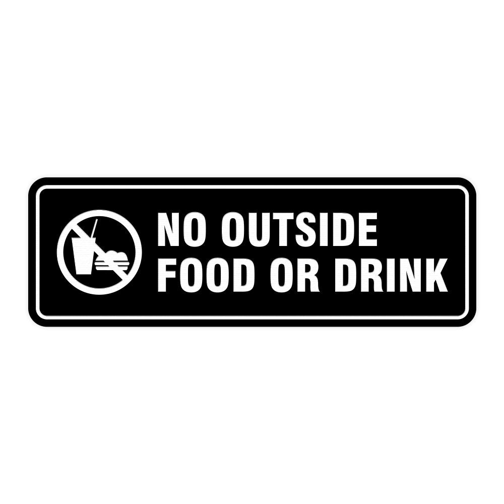 Standard No Outside Food Or Drink Door/Wall Sign - Black - Small 1 Pack