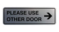Signs Bylita Standard Please Use Other Door Right Arrow Sign (Brushed Silver) - Medium 1 Pack