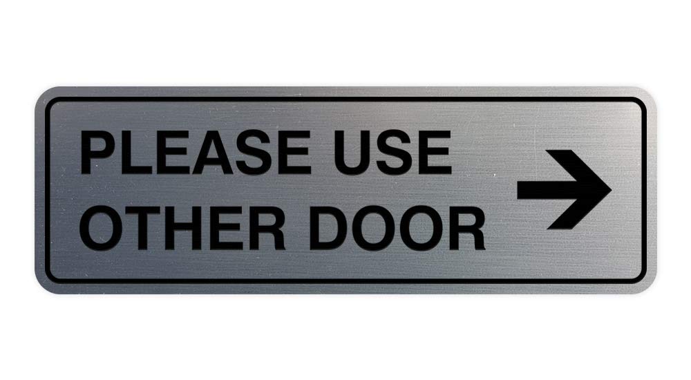Signs Bylita Standard Please Use Other Door Right Arrow Sign (Brushed Silver) - Medium 1 Pack