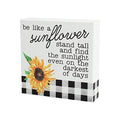 Be Like a Sunflower Box Sign- Inspirational Sunflower Decor for Kitchen, Desk, or Tabletop
