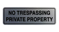 Standard No Trespassing Private Property Sign - Silver - Small