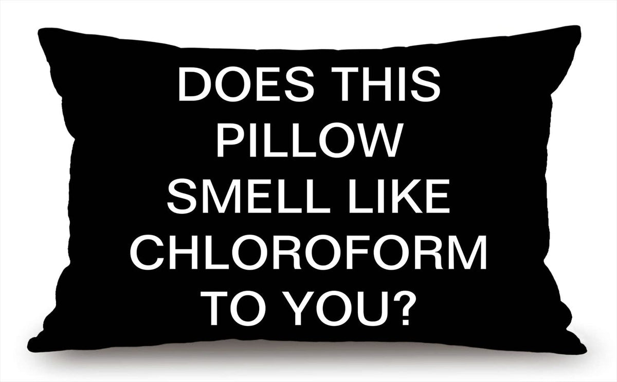 Solekla Farmhouse Pillow Covers With Does This Pillow Smell Like Chloroform To You Quote 12' X 20' Farmhouse Rustic D  Cor Lum