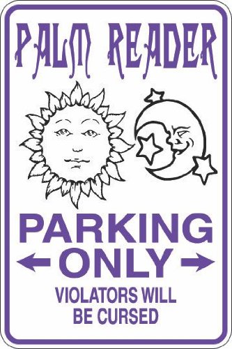 Palm Reader Parking Only 8' x 12' Metal Novelty Sign Aluminum S356