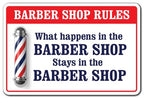 What Happens In The Barber Shop Aluminum Sign Men Club Haircut Stylist Salon | Indoor/Outdoor | 14' Tall