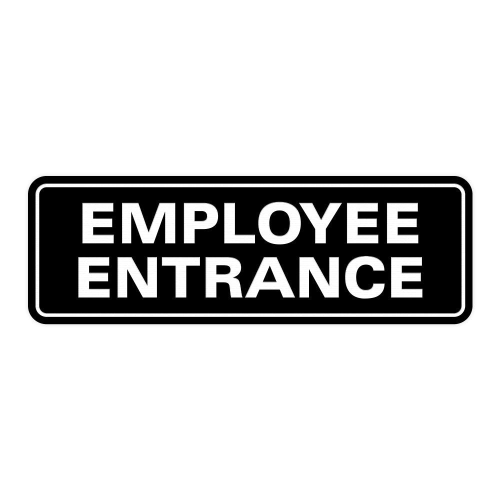 Standard Employee Entrance Door/Wall Sign - Black - Small