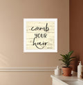 Comb Your Hair White Framed Print Bathroom Wall Art