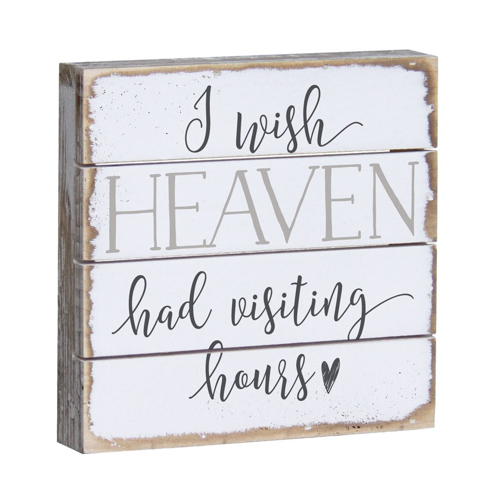 Simply Said, INC Perfect Pallet Petites Heaven Sign - I Wish Heaven Had Visiting Hours - 8 x 8 inch Wood Sign - Wooden Memorial 