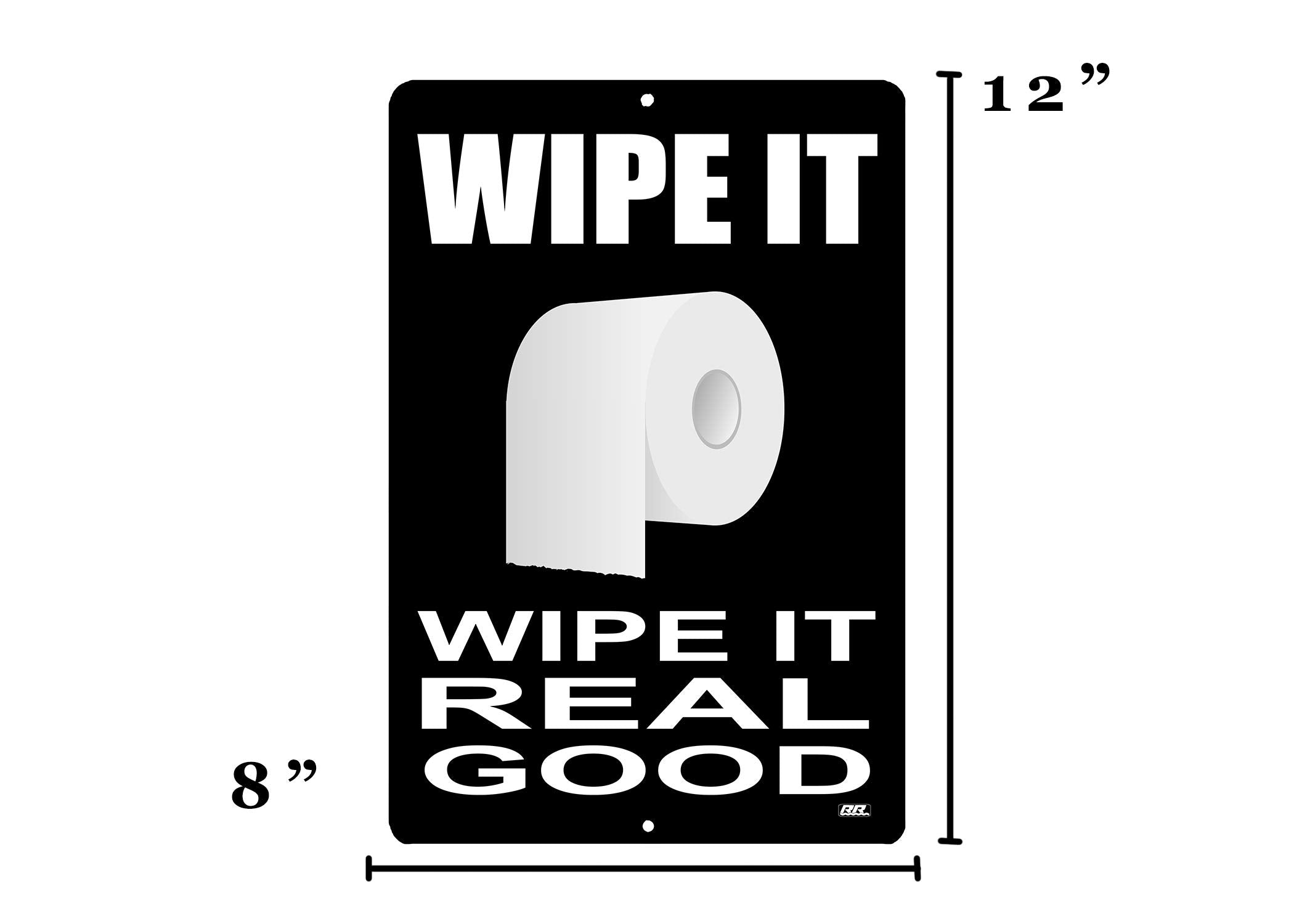 Rogue River Tactical Funny Sarcastic Home Bathroom Metal Tin Sign Wall Decor Bar Wipe It Wipe It Real Good