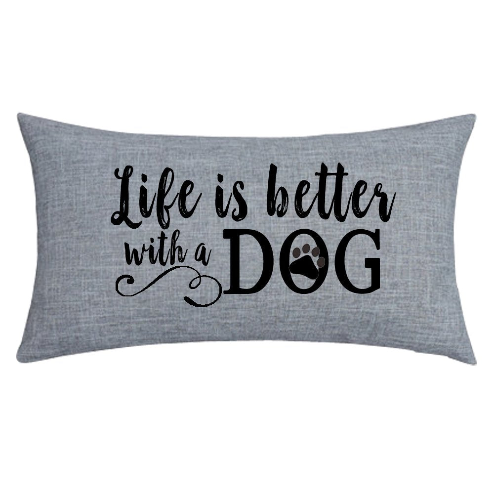 Nice Gift with Inspirational Words Life is Better with A Dog Waist Lumbar Throw Pillow case Cushion Cover Pillowcase for Sofa Ho