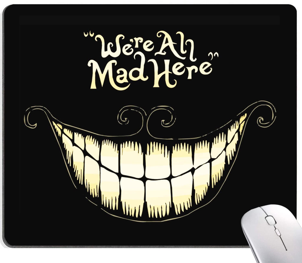 Imayondia Mouse Pad, We'Re All Mad Here Design Funny Mouse Pad, Mouse Mat Square Waterproof Mouse Pad Non-Slip Rubber Base Mouse