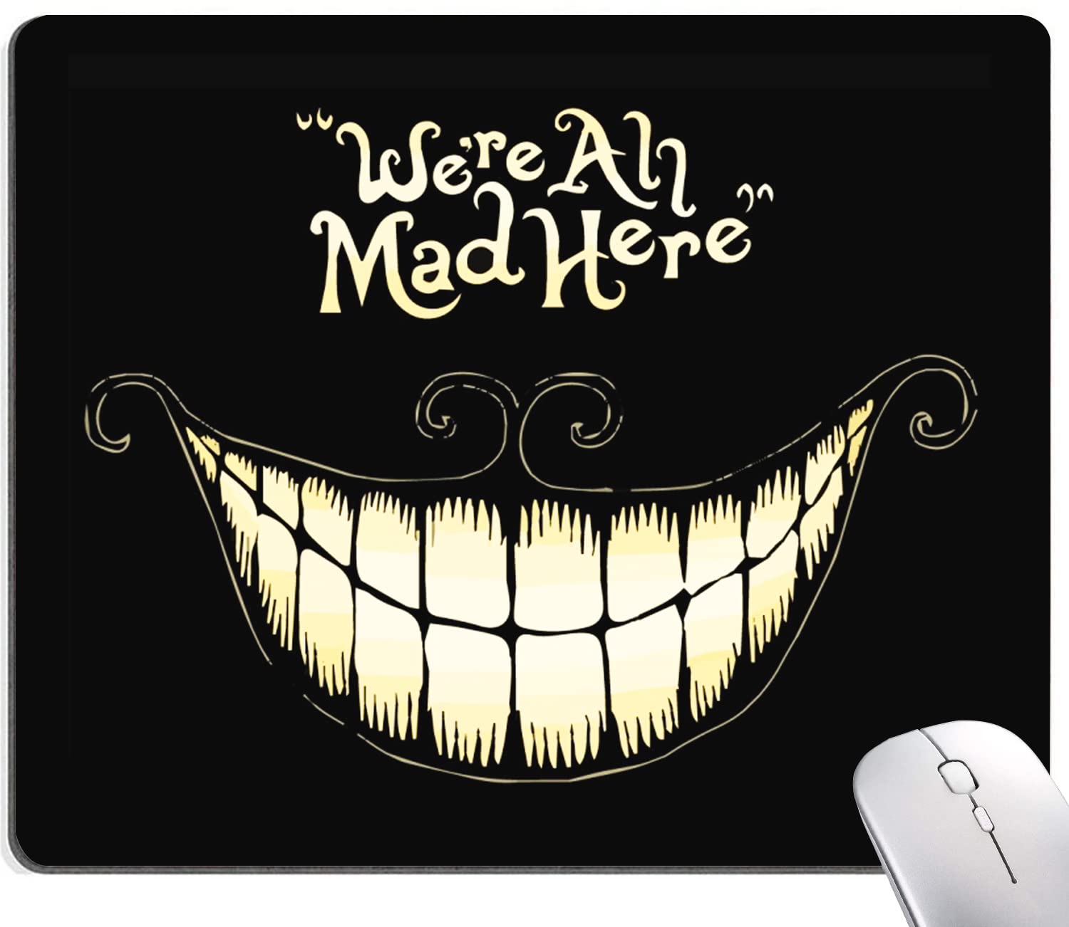 Imayondia Mouse Pad, We'Re All Mad Here Design Funny Mouse Pad, Mouse Mat Square Waterproof Mouse Pad Non-Slip Rubber Base Mouse
