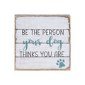 Sincere Surroundings PET13168 Your Dog Thinks-8 x 8, White