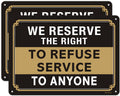 We Reserve The Right To Refuse Service To Anyone Signs 10'X7' Signs For Business Restuarant Retail Store Metal Reflective Rust