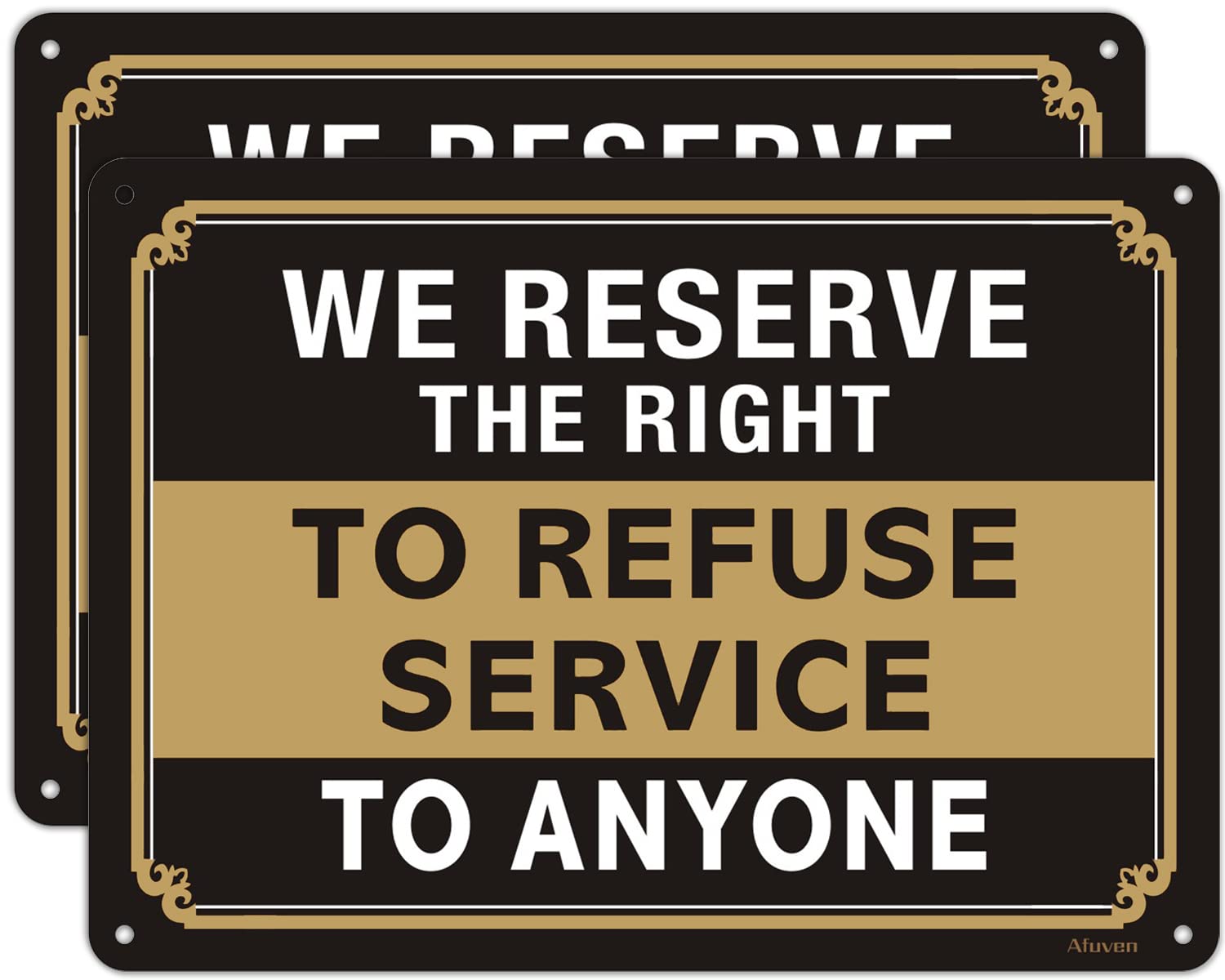 We Reserve The Right To Refuse Service To Anyone Signs 10'X7' Signs For Business Restuarant Retail Store Metal Reflective Rust