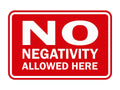 Signs Bylita Classic Framed No Negativity Allowed Here Sign (Red) - Small 1 Pack