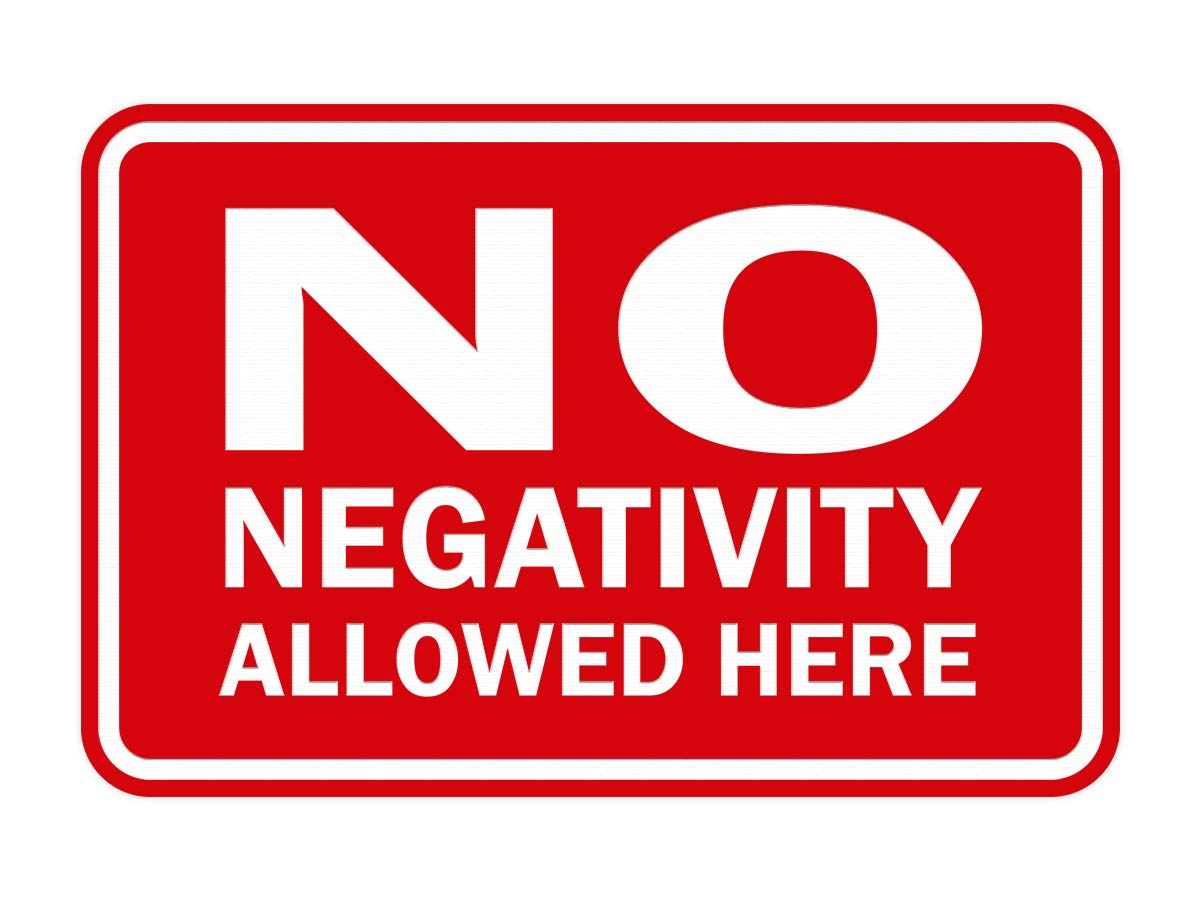 Signs Bylita Classic Framed No Negativity Allowed Here Sign (Red) - Small 1 Pack