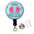 Urine Good Hands,Funny Badge Reel,Retractable Id Card Badge Holder With Alligator Clip,Hospital Badge,Kidney Badge Reel,Medical