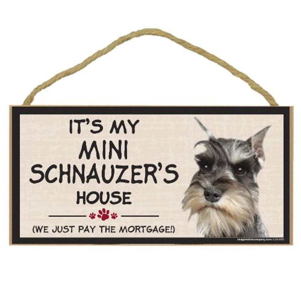 Imagine This Wood Breed Decorative Mortgage Sign, Mini Schnauzer