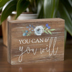 Inspirational Wood Grain Mini Block Sign, 4' (You Can & You Will)