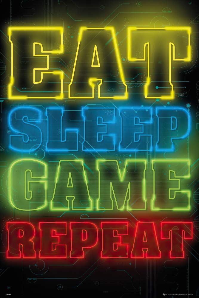 POSTER STOP ONLINE Gamers - Gaming Poster (Eat, Sleep, Game, Repeat.) (Size 24 x 36)