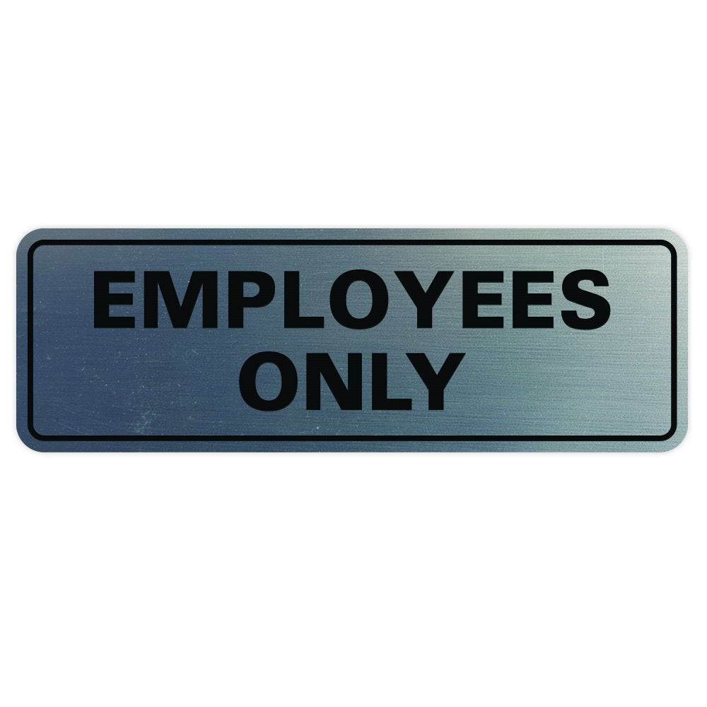 Standard Employees Only Sign - Silver (- Small (1 Pack))