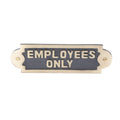 Renovators Supply Manufacturing Employees Only Sign 7 In. X 2 1/8 In. Solid Brass Employees Only Sign With Lacquered Finish With