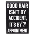 JennyGems Hairdresser Gift: Good Hair Isnt By Accident, Its By Appointment Wooden Sign - Perfect Decor for Hair Stylists, Ma