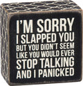 Primitives by Kathy Panicked Box Sign, One Size, Black, White