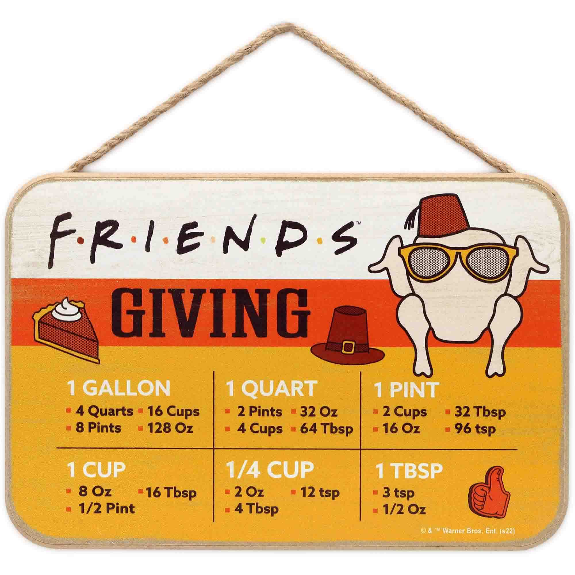 Friends The TV Series Friendsgiving Hanging Wood Measuring Sign - Friends Kitchen Conversion Chart for Fall Decor