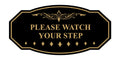 Victorian Please Watch Your Step Sign (Black Gold) - Large