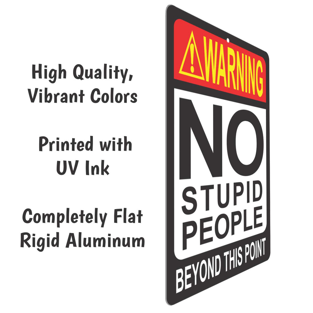 Atx Custom Signs - Sarcastic Funny Sign For Bar No Stupid People Beyond This Point