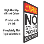 Atx Custom Signs - Sarcastic Funny Sign For Bar No Stupid People Beyond This Point