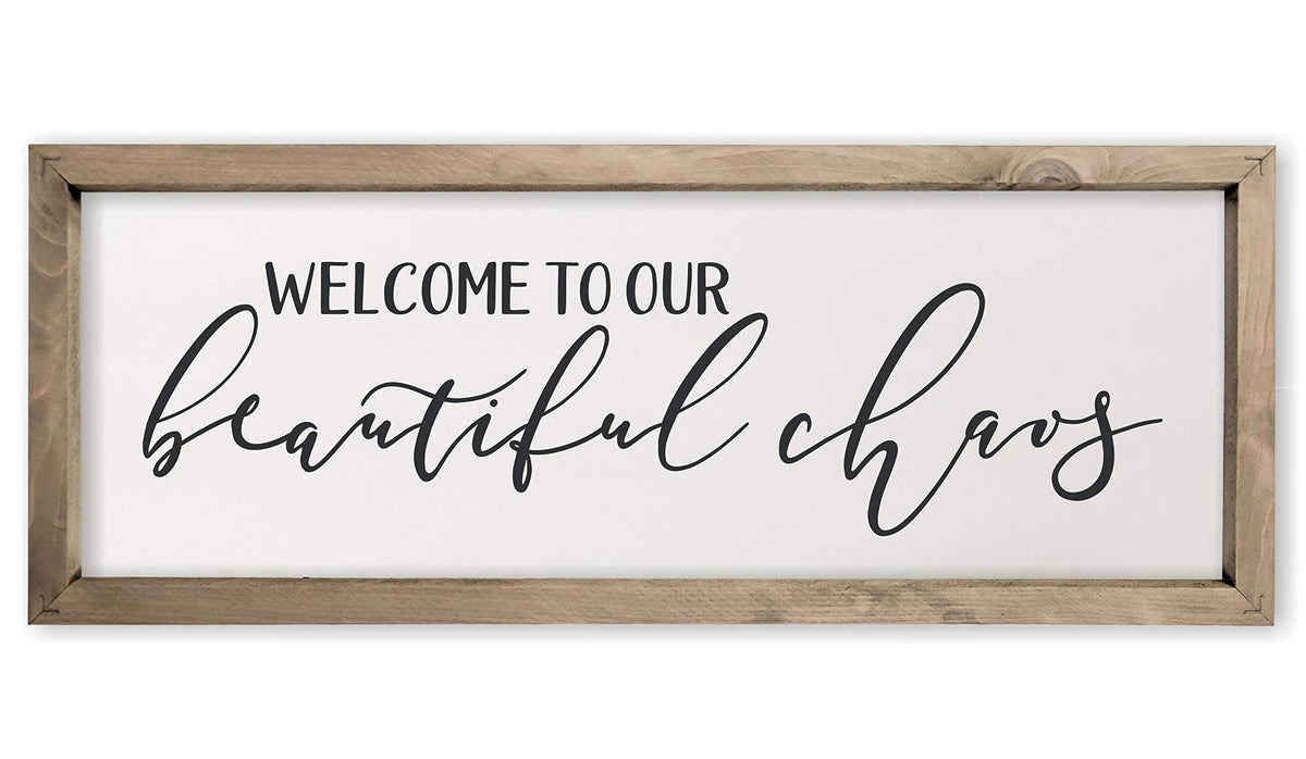 Welcome to our Beautiful Chaos Framed Rustic Wood Farmhouse Wall Sign 6x18