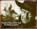 Signs 4 Fun SIGJW9 John Wayne-Courage Metal Tin Sign, Brown