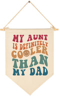 My Aunt Is Cooler Than My Dad-Above the Crib-Wall Decor Gifts for Baby Boys Girls Kids-Canvas Hanging Flag Pennant Banner Wall D