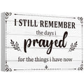 I Still Remember The Days I Prayed Home Wall Decorations Wooden Table Centerpieces Box Sign Farmhouse Decor House Prayer Wooden 