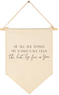 of All the Things My Hands Have Held-Sign Above Crib-Flag Wall Decor Gifts for Baby Boys Girls Kids-Canvas Hanging Pennant Banne
